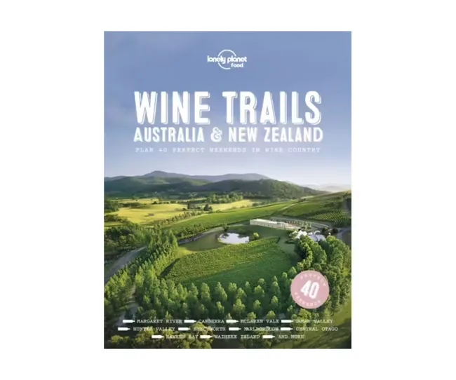 Cover of "Wine Trails: Australia & New Zealand" by Lonely Planet, featuring a vineyard landscape.
