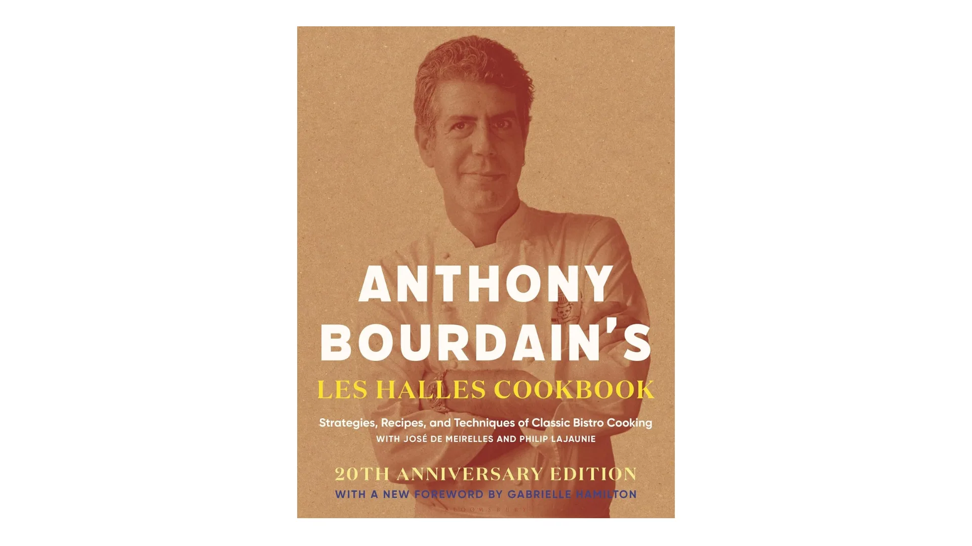 Anthony Bourdain's Les Halles Cookbook, Anthony Bourdain