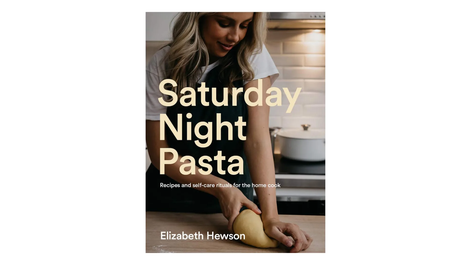 Saturday Night Pasta, Elizabeth Hewson