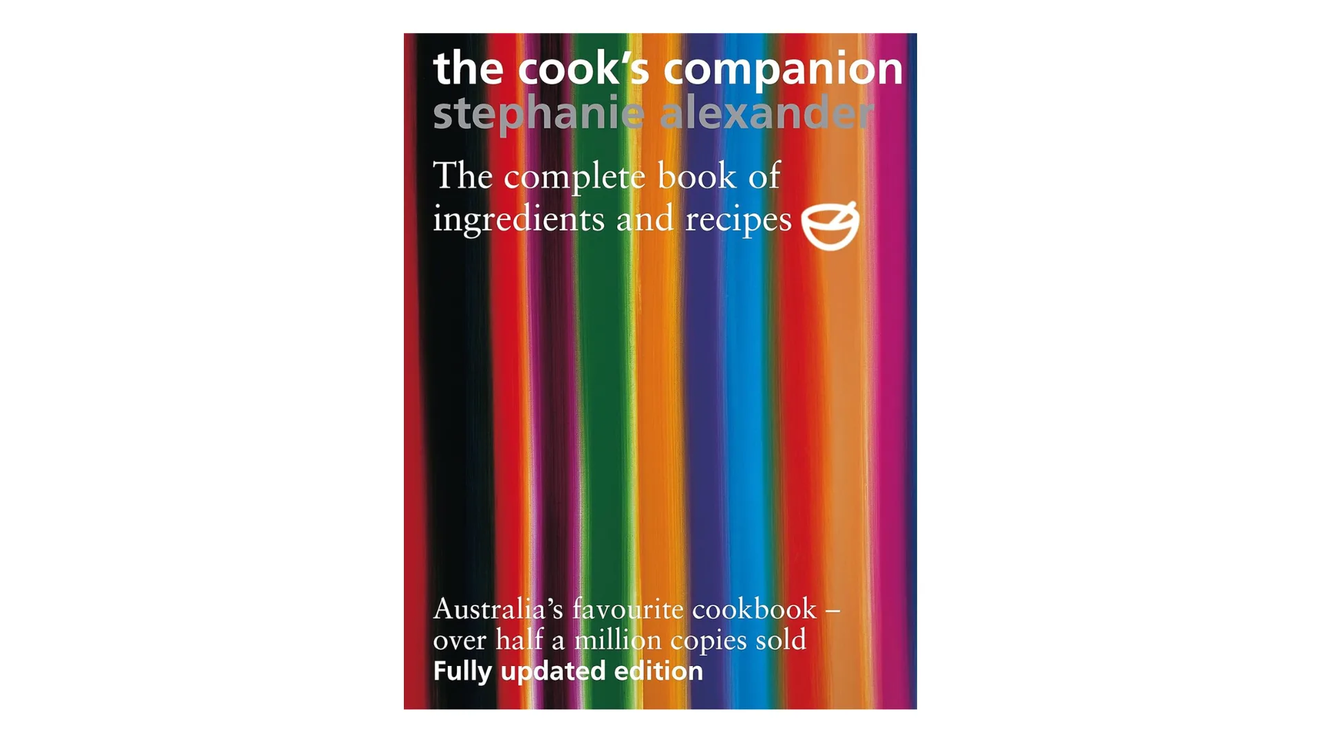 The Cook’s Companion, Stephanie Alexander
