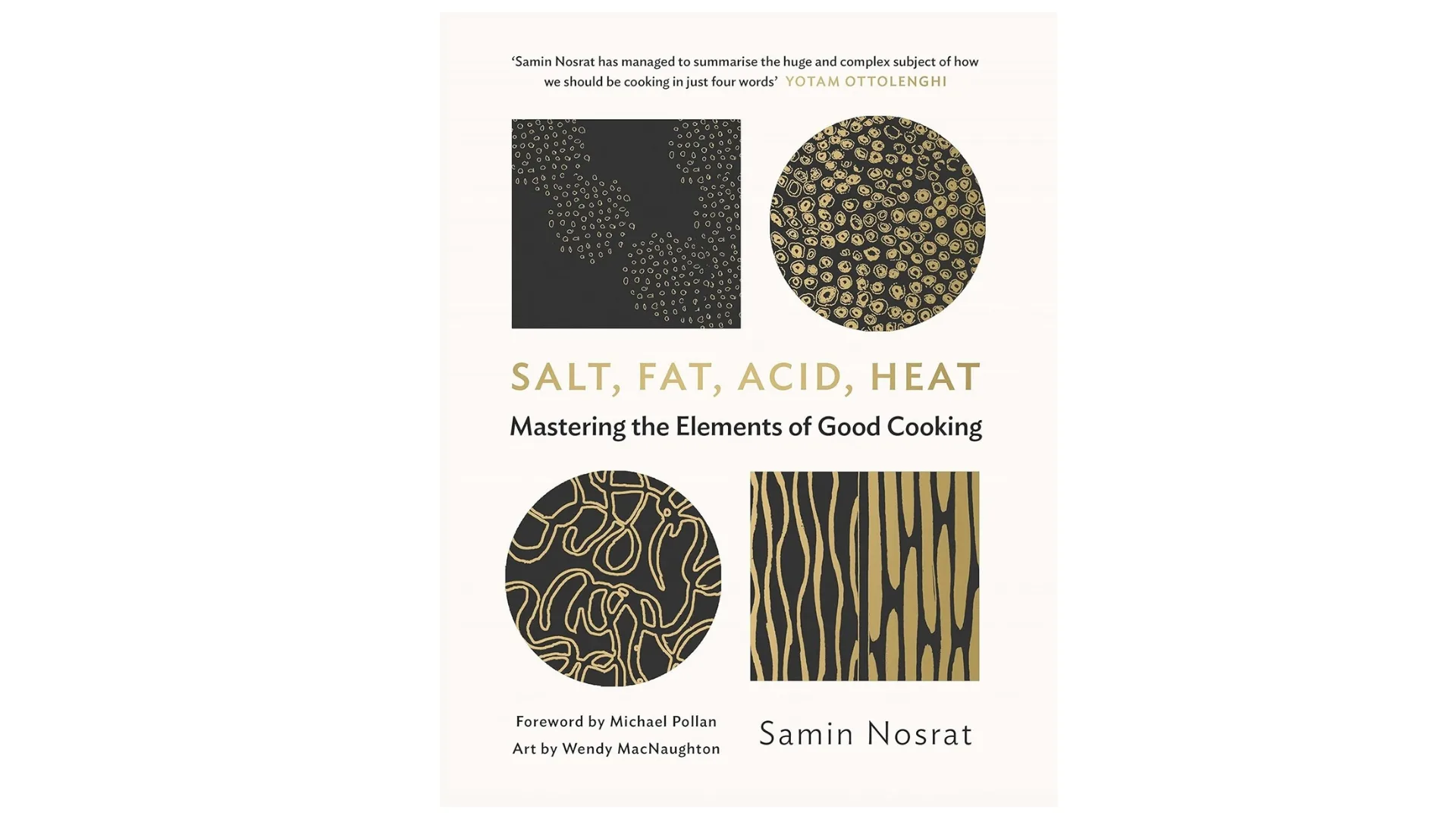 Samrin Nosrat's award-winning cooking guide, salt, fat, acid, heat