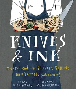 Knives & Ink: Chefs explain their weird and wonderful tattoos
