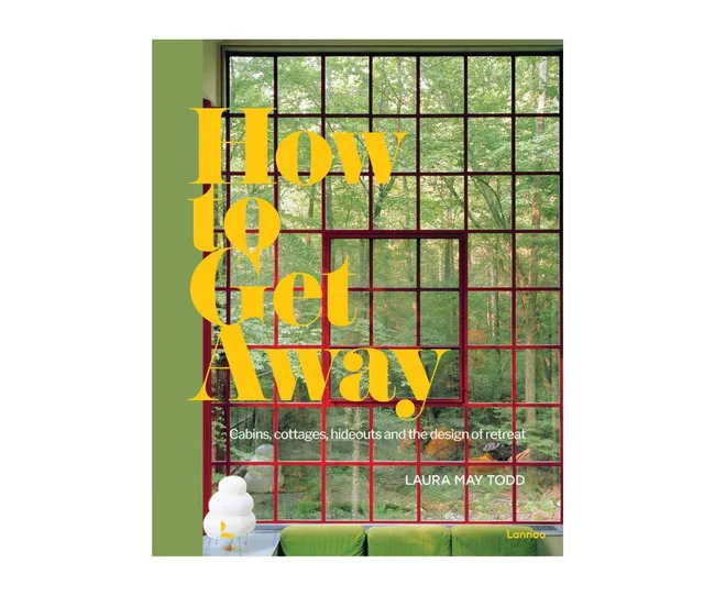 Cover of "How to Get Away" by Laura May Todd, featuring a large window with a forest view.