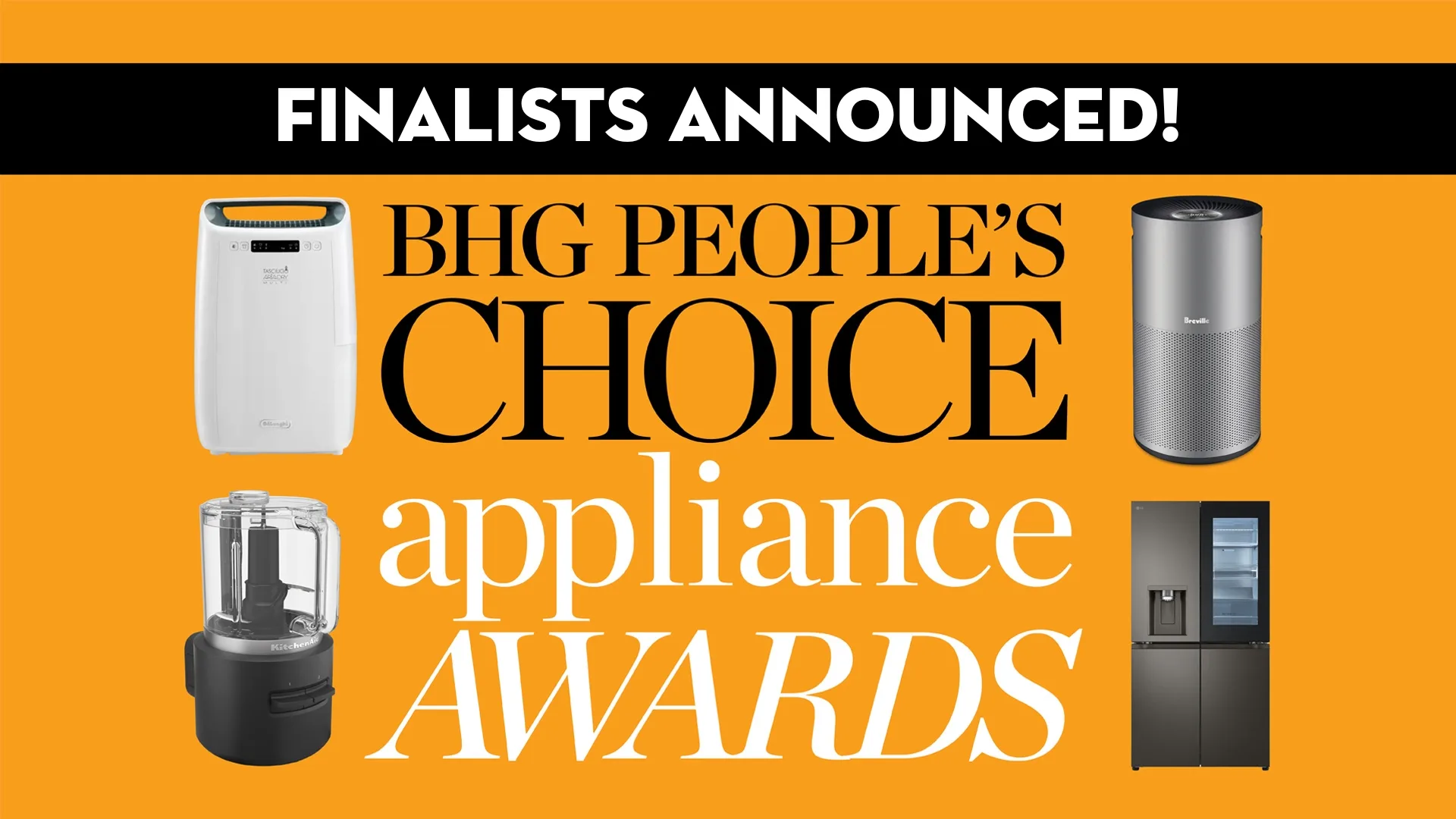 Better Homes and Gardens Appliance Awards finalists announced banner