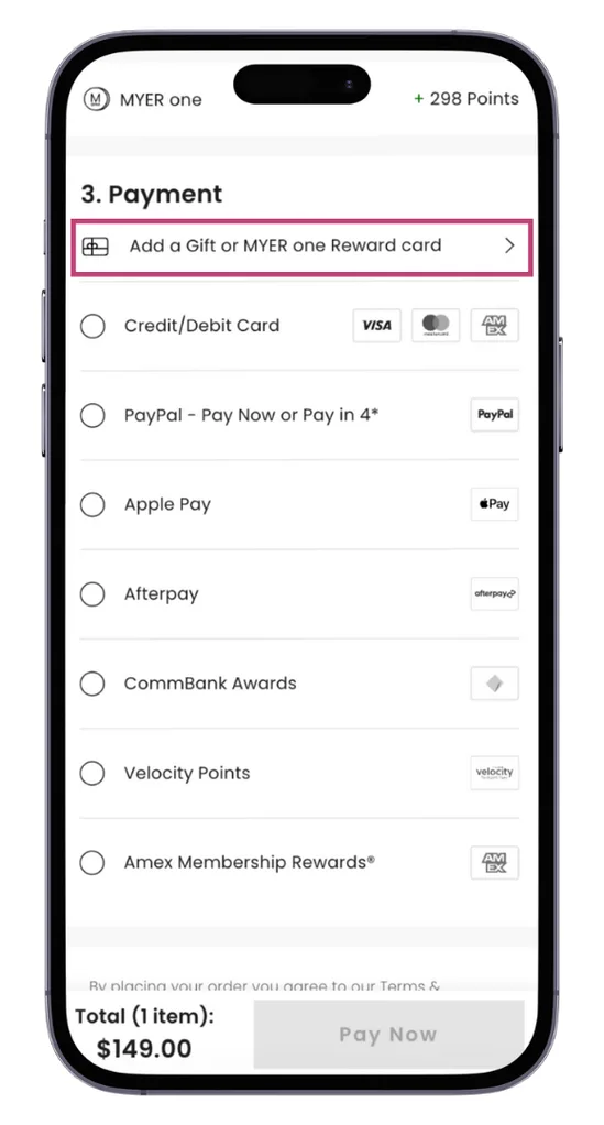 The MYER One reward code field at checkout allows you to redeem reward vouchers for a discount on your purchase. Before paying, click where it says 'Add a Gift or MYER one Reward card'.