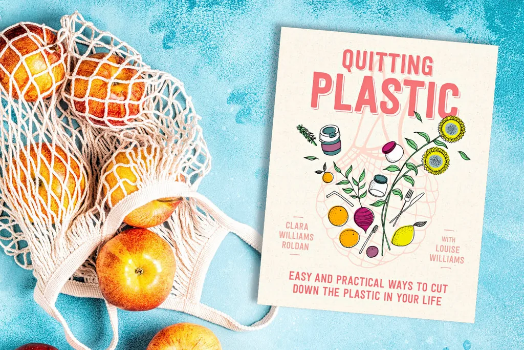 Book cover of Quitting Plastic by Clara Williams Roldan and Louise Williams