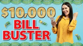 that’s life! $10,000 Bill Buster Competition 2026