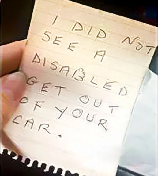 The note left on Hannah's care accused her of using a disabled parking spot illegitimately.