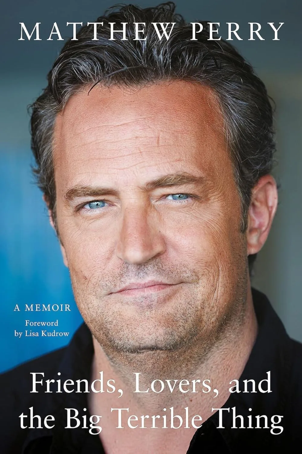 Matthew Perry's memoir Friends, Lovers, and the Big Terrible Thing cover.