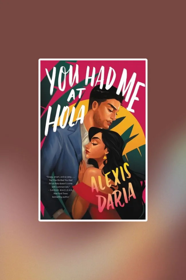 You Had me at Hola Book Cover featuring a man and woman embracing