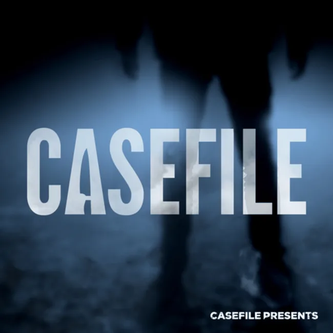 Casefile podcast