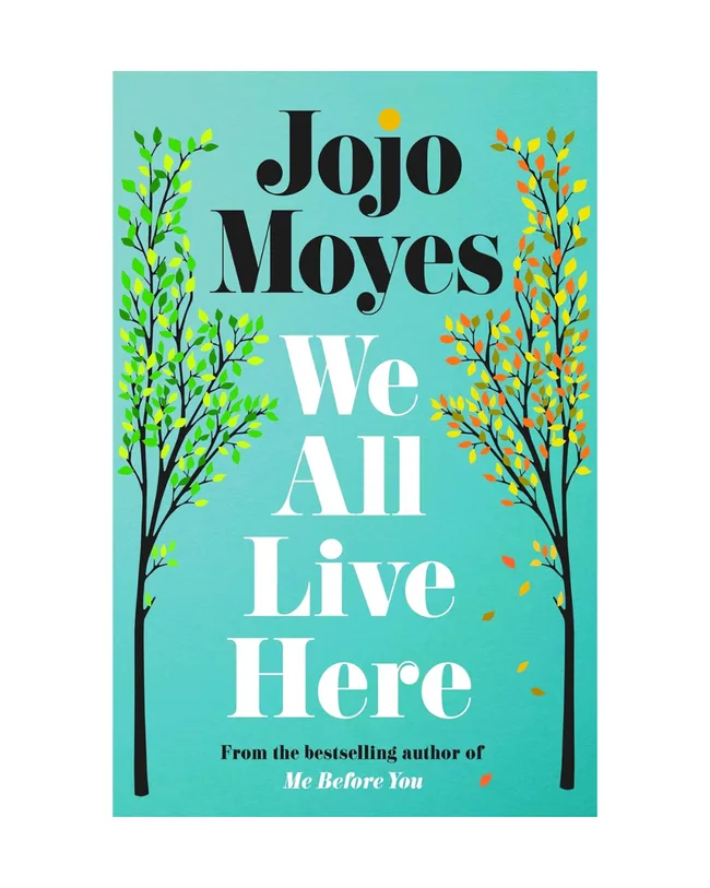 We All Live Here by Jojo Moyes
