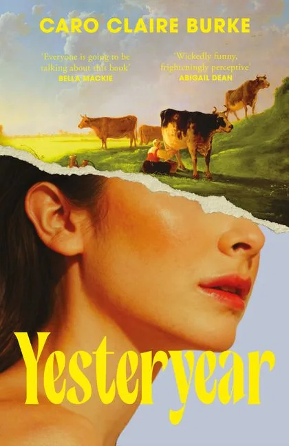 Yesteryear by Caro Claire Burke. Credit: 4th Estate 