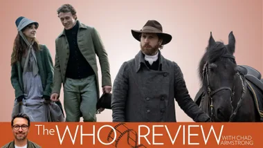 Promotional graphic for The WHO Review with Chad Armstrong, featuring a scene from a period drama. On the left, a young woman wearing a blue-grey bonnet, pale dress and dark green coat walks beside a smiling man dressed in a green Regency-era suit. In the foreground, a bearded man wearing a wide-brimmed brown hat and charcoal coat stands beside a black horse, holding its reins. The scene is set against a soft pink sky. An orange banner runs along the bottom, featuring the title ‘The WHO Review with Chad Armstrong’ in large white lettering, a film reel graphic and a photograph of Chad Armstrong wearing glasses.