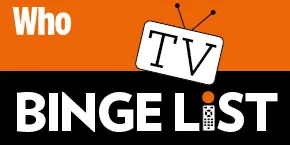 Welcome to WHO’s ‘Binge List’ TV podcast