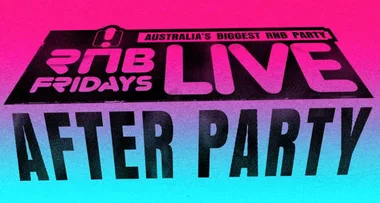 RNB FRIDAYS LIVE 2018 official after parties have been announced