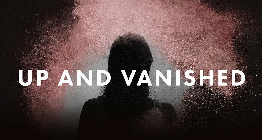 up and vanished