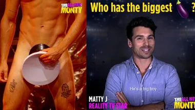 The All New Monty: Who has the biggest?