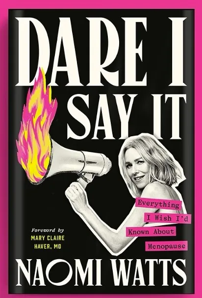 naomi watts memoir dare i say it book cover