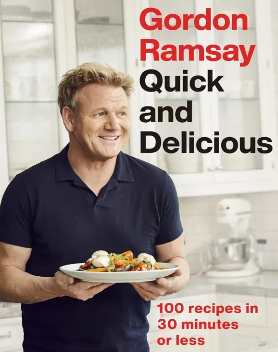 Quick and delicious by Gordon Ramsay