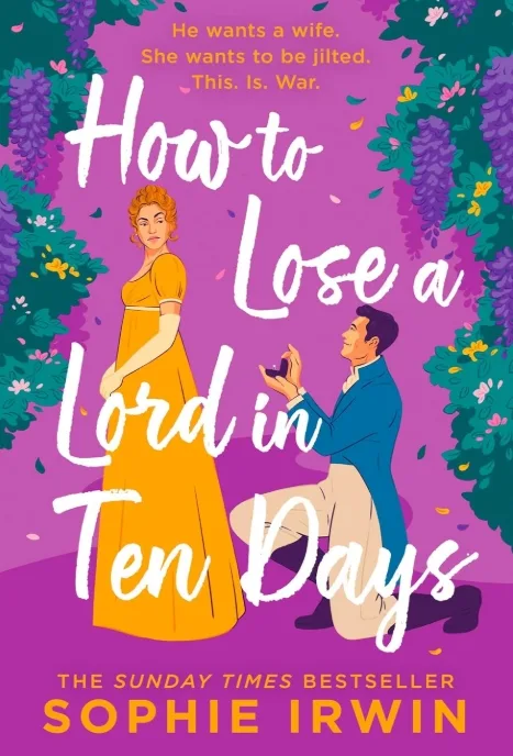 How To Losa A Lord In Ten Days by Sophie Irwin