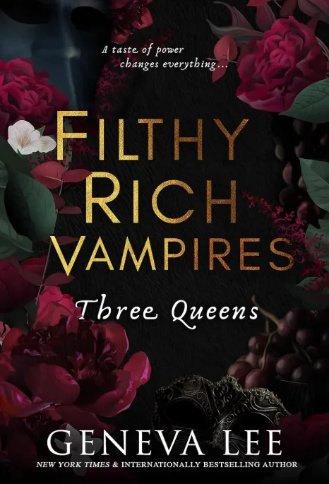 Filthy Rich Vampires: Three Queens by Geneva Lee