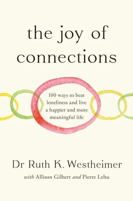 The Joy of Connection by Ruth K. Westheimer  