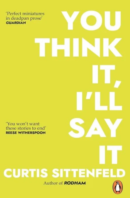 You Think It, I'll Say It