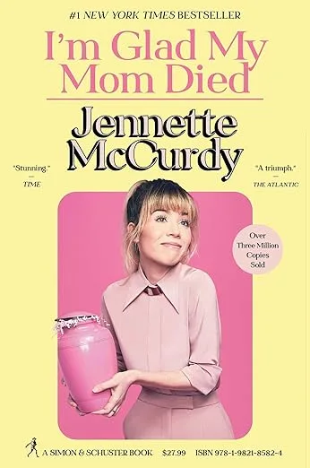 I'm Glad My Mom Died book cover Jennette McCurdy 