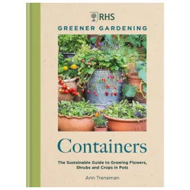RHS Greener Gardening: Containers by ann treneman book 