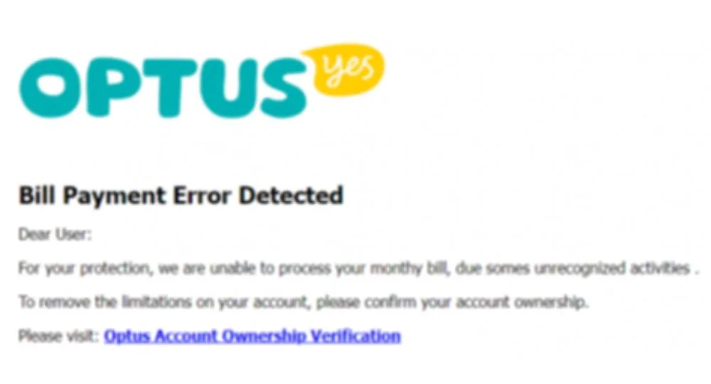 A fake email from Optus prompts recipients to verify their billing information