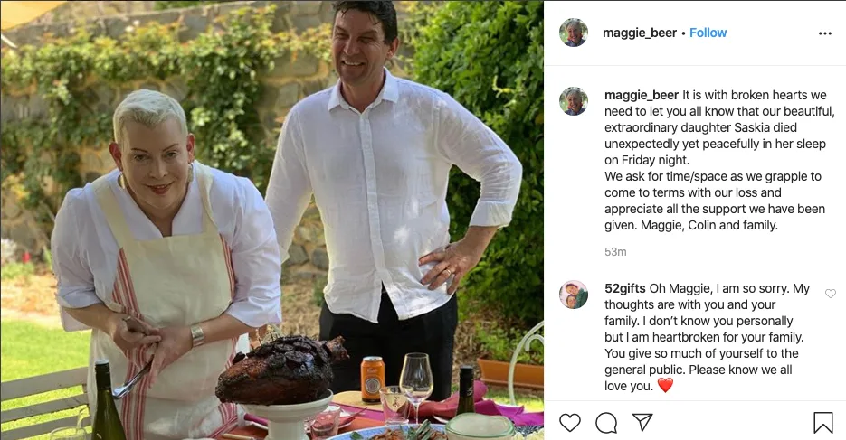 Maggie Beer’s eldest daughter Saskia has died. The 75-year-old cook and TV personality announced her passing in a heartfelt post on Instagram.