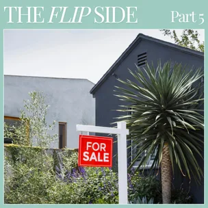 The Flip Side: How to market and sell your house for maximum profit