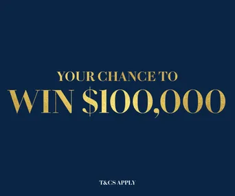 Your Chance to WIN $100,000