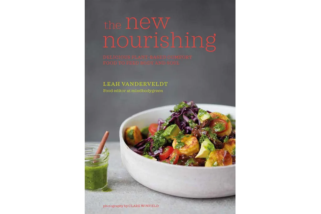 The New Nourishing by Leah Vanderveldt | Home Beautiful Magazine Australia