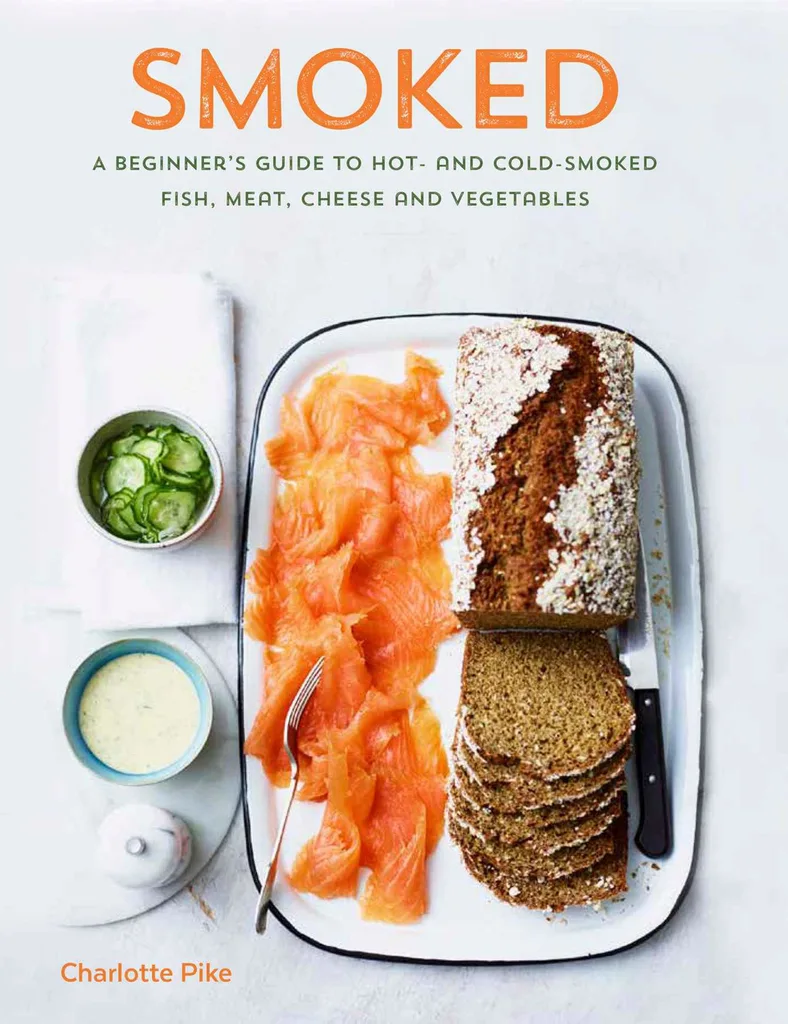 Smoked: A beginner's guide to hot- and cold- smoked fish, meat, cheese and vegetables