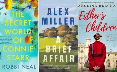 Book covers: "The Secret World of Connie Starr" by Robbi Neal, "A Brief Affair" by Alex Miller, "Esther's Children" by Caroline Beecham.