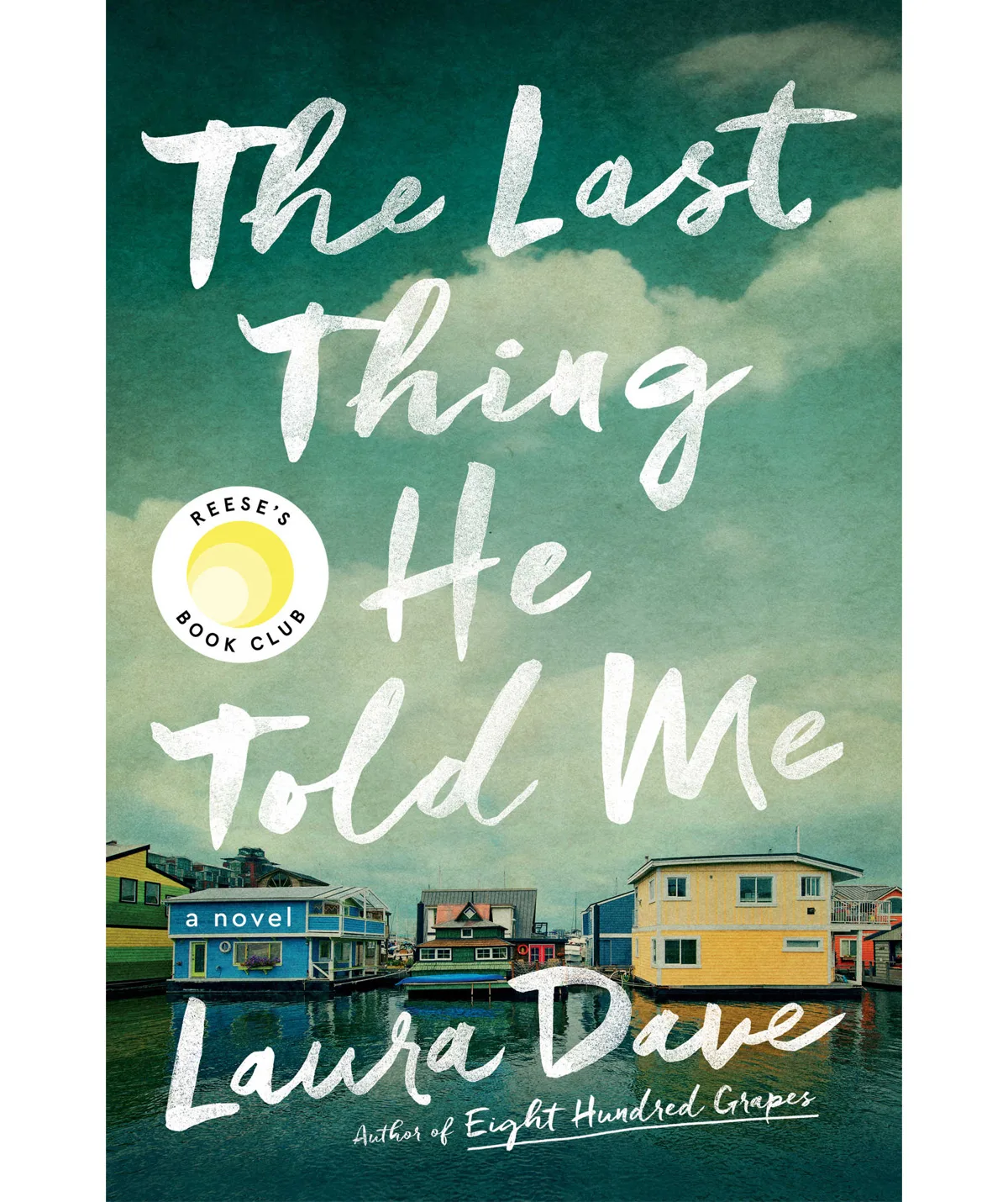reese witherspoon book club - the last thing he told me