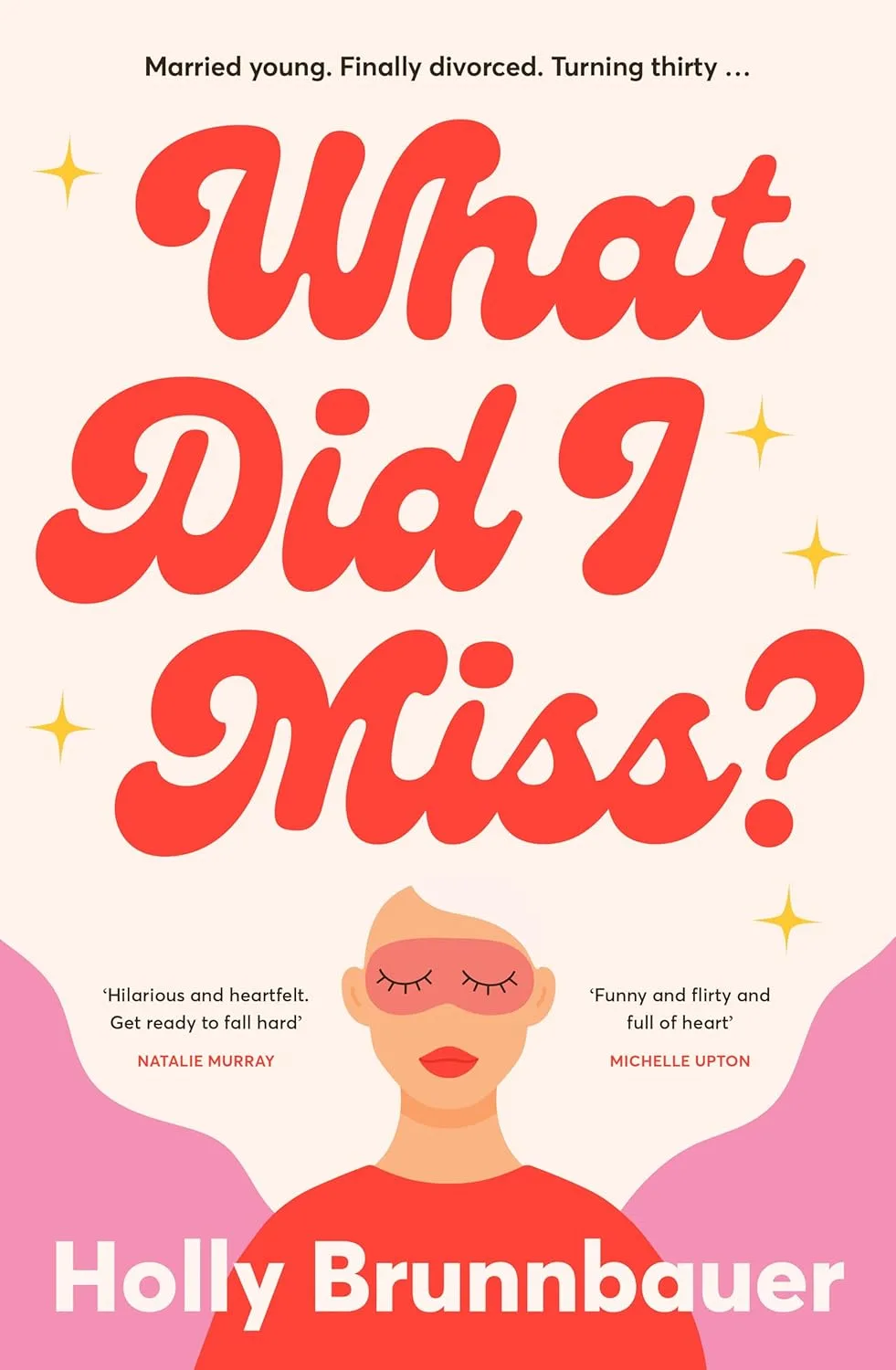 Book cover with a woman with her eyes shut and large text that says 'What Did I Miss?'