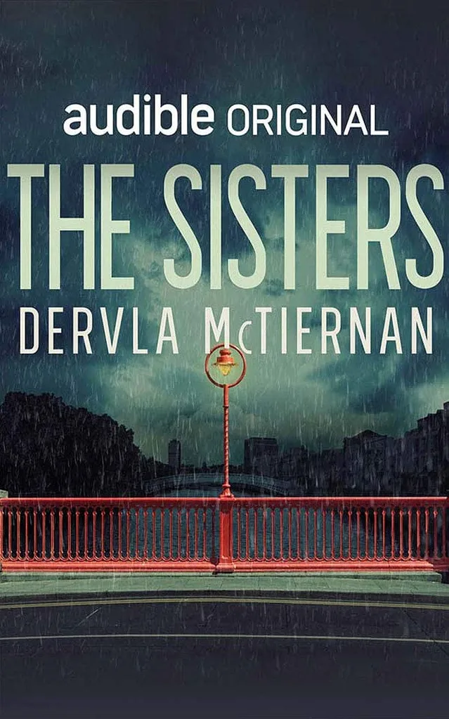 Book cover of Dervla McTiernan's The Sisters
