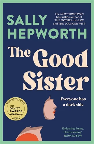 Book cover of The Good Sister by Sally Hepworth
