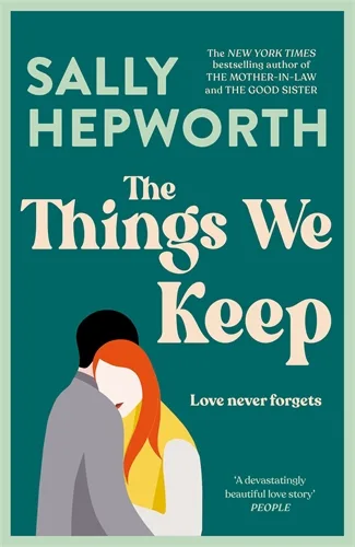 Book cover of The Things We Keep by Sally Hepworth