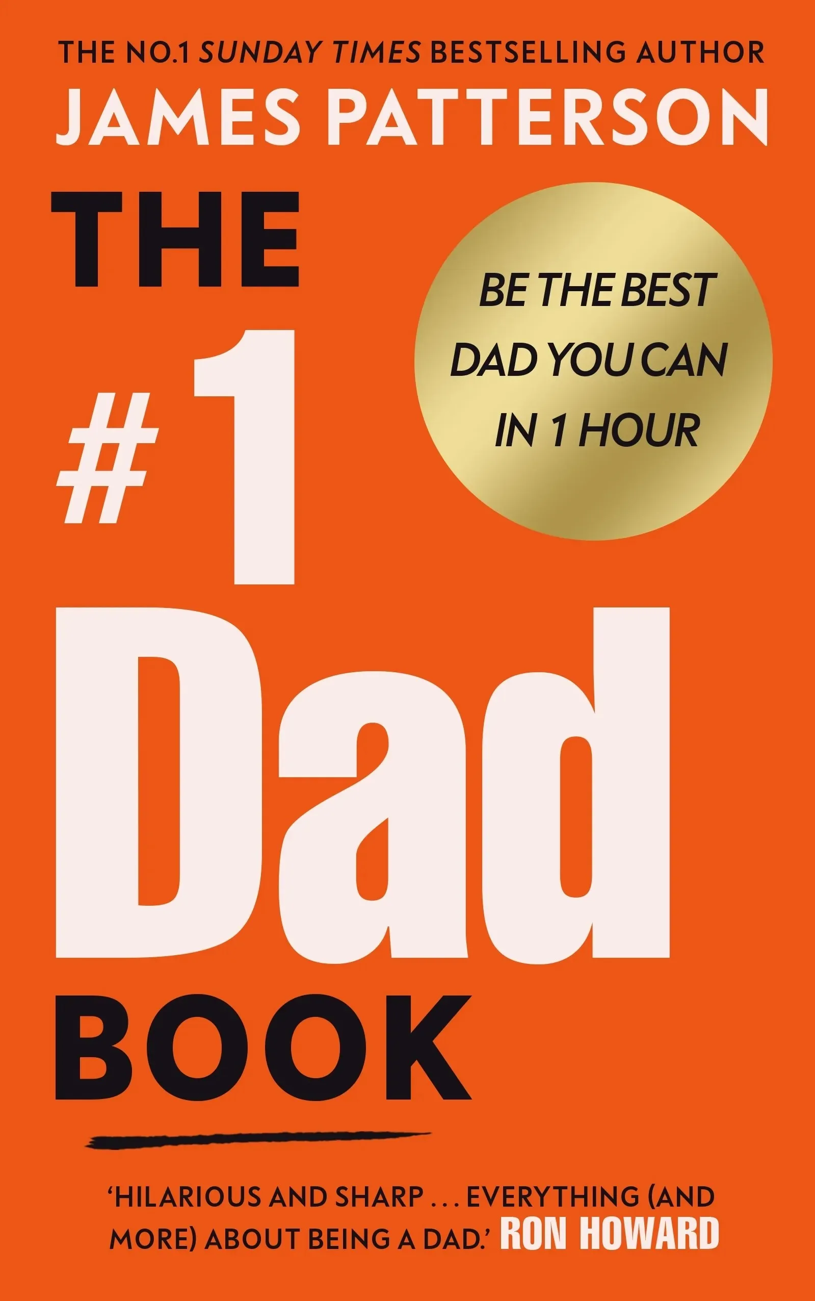 Bright orange book cover for The #1 Dad Book by James Patterson with a gold sticker on it.