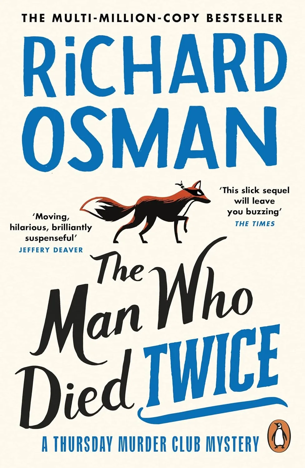 Book cover of The Man Who Died Twice. Large font on a cream background with a drawing of a fox wearing an eye mask.