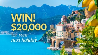 WIN! An unforgettable $20,000 holiday