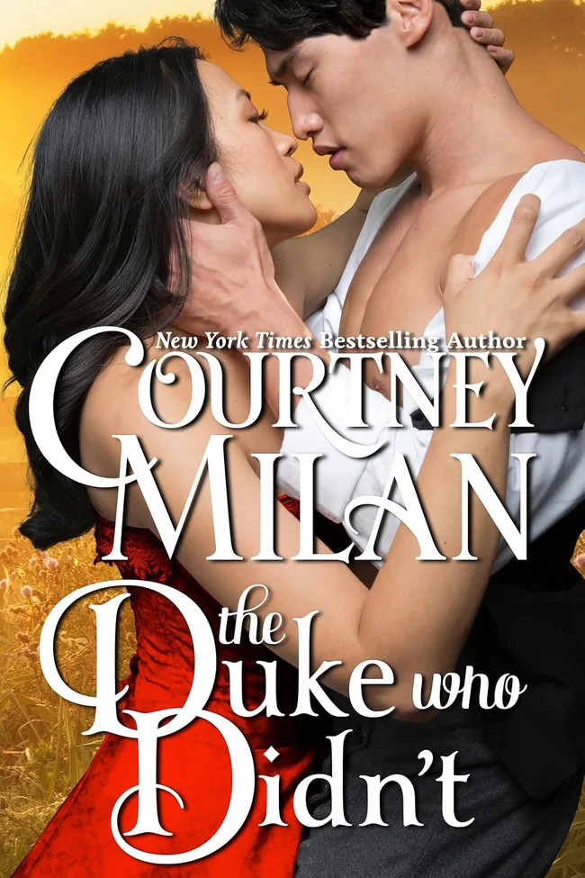 historical romance book Courtney Milan, The Duke Who Didn&rsquo;t