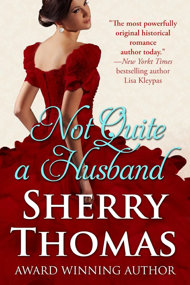 historical romance book Sherry Thomas, Not Quite a Husband