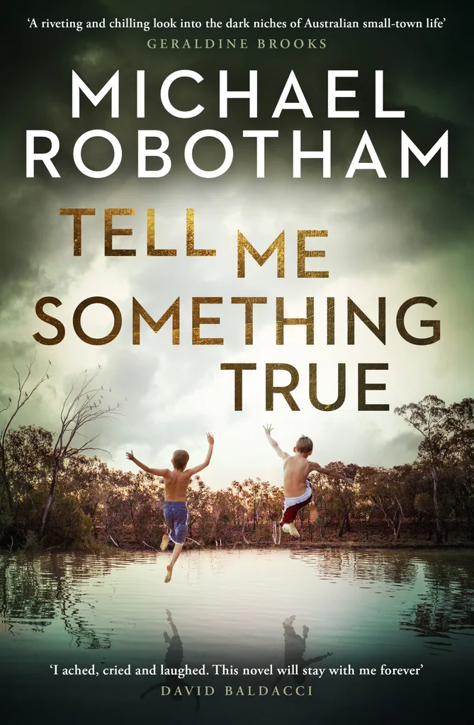 Interview with Michael Robotham Tell Me Something True