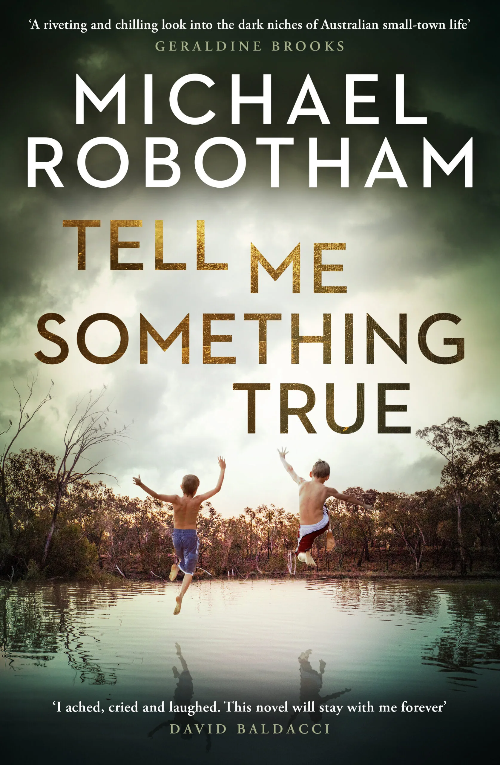 Interview with Michael Robotham Tell Me Something True