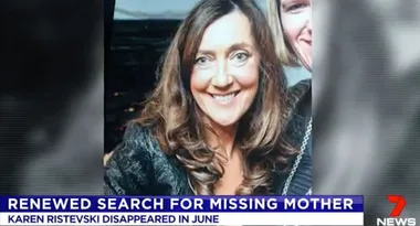 Major Development In The Search For Missing Mum Karen Ristevski